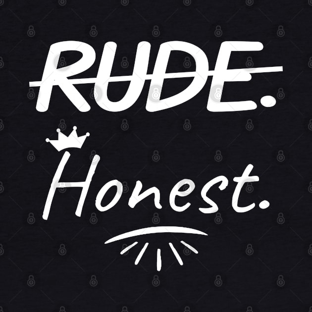 Rude. Honest. by rodmendonca